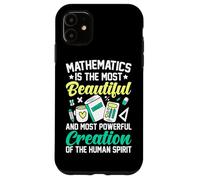 Les mathématiques sont la création la plus belle et la plus puissante Coque pour iPhone 11