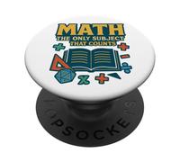 Les mathématiques sont la Seule matière Qui Compte ! Design Amusant pour Les Enseignants PopSockets PopGrip Adhésif