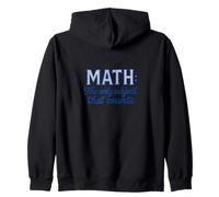 Les mathématiques sont la Seule matière Qui Compte ! Design Amusant pour Les Enseignants Sweat à Capuche