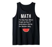 Les mathématiques sont le seul endroit où les gens font une blague amusante sur 77 pastèques Débardeur