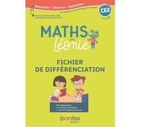 Les Maths avec Léonie CE2 2020 Fichier de différenciation photocopiable - Mélanie Cueto - Bordas - broché - Scolaire / Universitaire