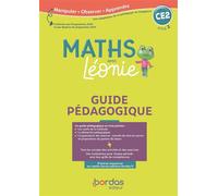 Les Maths avec Léonie CE2 2020 Guide pédagogique - Mélanie Cueto - Bordas - broché - Scolaire / Universitaire