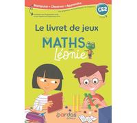 Les Maths avec Léonie CE2 - Pédagogie de Singapour: Livret jeux