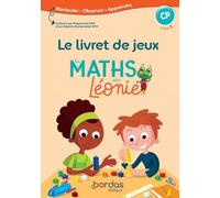 Les Maths avec Léonie CP - Pédagogie de Singapour: Livret de jeux
