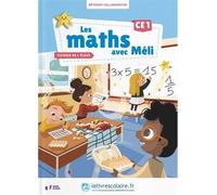 Les Maths Avec Méli Ce1 - Fichier De L'élève - Edition 2025