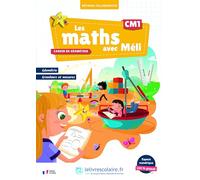 Les maths avec Méli CM1: Cahier de géométrie, grandeurs et mesures