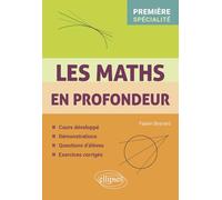 Les Maths En Profondeur - 1re Spécialité