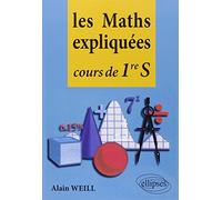 Les maths expliquées: Cours de première S