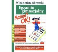 Les maths ? OK ! La nouvelle formule pour l'examen de mathématiques du lycée à partir de 2012 - Włodzimierz Obremski (Bildungshilfen, Gymnasium auf Polnisch)