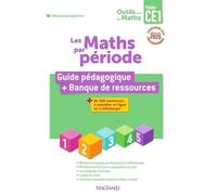 Outils pour les Maths CE1 par période (2025) - Guide pédagogique par période + Banque de ressources