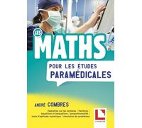Les maths pour les études paramédicales André Combres (Auteur)