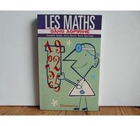 Les maths sans aspirine