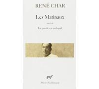 Les Matinaux - La parole en archipel de Char. René (1969) Poche