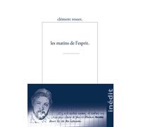 Les Matins de l'Esprit - Clément Rosset - Encre Marine - broché - Essai