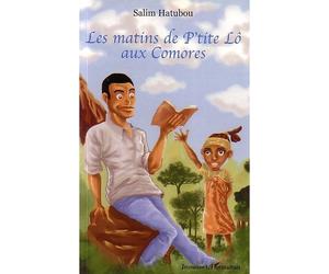 Les matins de P'tite Lô aux Comores - Salim Hatubou - L'harmattan - broché - Contes / Légendes