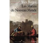 Les matins du Nouveau Monde - Yves Berger - Grasset - broché - Roman