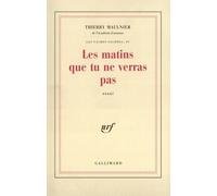 Les Matins Que Tu Ne Verras Pas