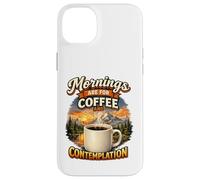 Les Matins sont consacrés au café et à la Contemplation Coque pour iPhone 14 Plus