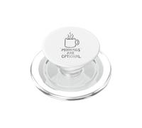 Les Matins sont facultatifs : Style Amusant et Vieilli pour Les Amateurs de café PopSockets PopGrip pour MagSafe