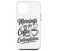 Les Matins sont Faits pour Le Café Et La Contemplation Coque pour iPhone 12 Pro Max