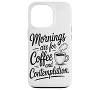Les Matins sont Faits pour Le Café Et La Contemplation Coque pour iPhone 13 Pro