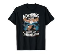 Les Matins sont pour Le café et la Contemplation T-Shirt Graphique avec Valeur