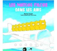 Les matous filous dans les airs - Noriko Kudoh - Le Cosmographe - cartonné - Album jeunesse