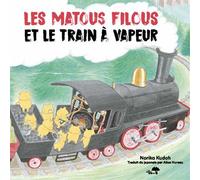Les matous filous et le train à vapeur - Noriko Kudoh - Le Cosmographe - cartonné - Album jeunesse