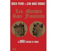 Les Maudits rois fainéants, la drôle histoire de France
