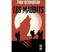 Les Maudits Tarn Richardson (Auteur), Charles Bonnot (Traduction), Sigolène Vivier (Traduction)