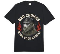 Les Mauvais Choix du Sasquatch rendent Les Bonnes Histoires drôles et sarcastiques Comfort Colors Adult Heavyweight T-Shirt