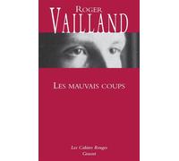 Les mauvais coups - Roger Vailland - Grasset - broché - Roman