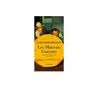 Les Mauvais garçons Guillermo Rosales (Auteur), Claude Bleton (Traduction)