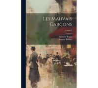 Les Mauvais Garçons; Volume 2