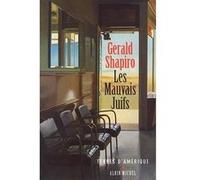 Les Mauvais Juifs Michel Lederer (Traduction), Gérald Shapiro (Auteur)