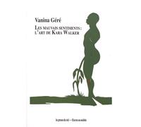 Les mauvais sentiments : l'art de Kara Walker