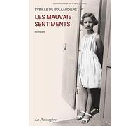 Les mauvais sentiments: roman