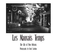 Les Mauvais Temps: The City of New Orleans