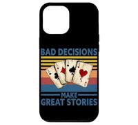 Les Mauvaises décisions Font de Belles Histoires | Funny Poker Casino Retro Coque pour iPhone 12 Pro Max