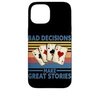 Les Mauvaises décisions Font de Belles Histoires | Funny Poker Casino Retro Coque pour iPhone 15