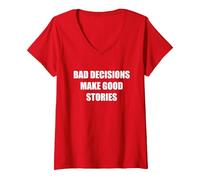 Les Mauvaises décisions Font de Bonnes Histoires T-Shirt avec Col en V, Femme, Rouge, L