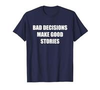 Les Mauvaises décisions Font de Bonnes Histoires T-Shirt, Homme, Bleu Marine, XL