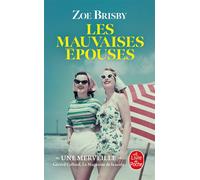 Les mauvaises épouses - Zoe Brisby - Lgf - Poche - Roman