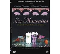 Les Mauvaises les) ( dvd - Loïc Clément - L'harmattan - broché - Livre