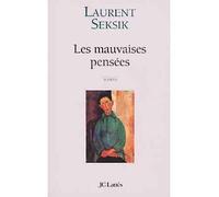Les mauvaises pensées - - Laurent Seksik - Lattes - Livre