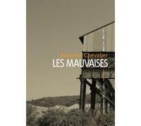 Les mauvaises Séverine Chevalier (Auteur)
