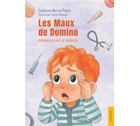 Les Maux de Domino: Domino va chez le médecin