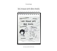 Les maux ont des mots: les maux mêlés de Priscilla