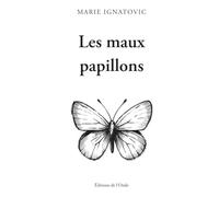 Les maux papillons