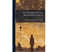 Les Maximes De La Rochefoucauld